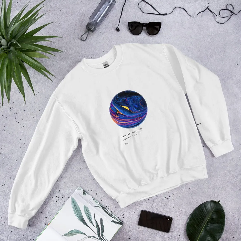 UNIVERSE IS YOURS Sweatshirt